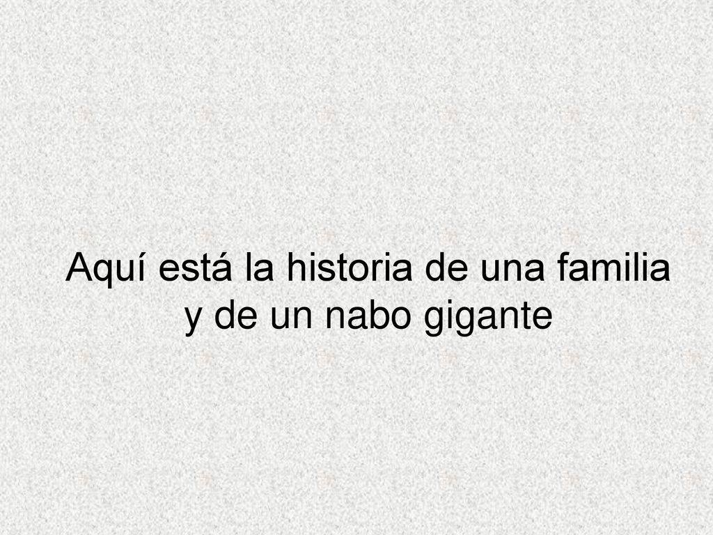 Aquí está la historia de una familia y de un nabo gigante