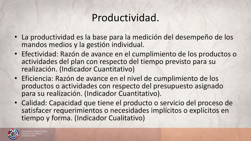 Productividad. La productividad es la base para la medición del desempeño de los mandos medios y la gestión individual.