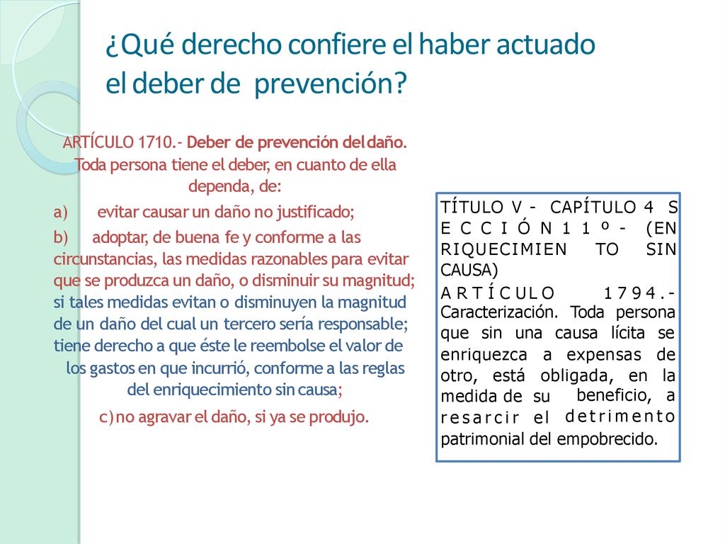 ¿Qué derecho confiere el haber actuado el deber de prevención