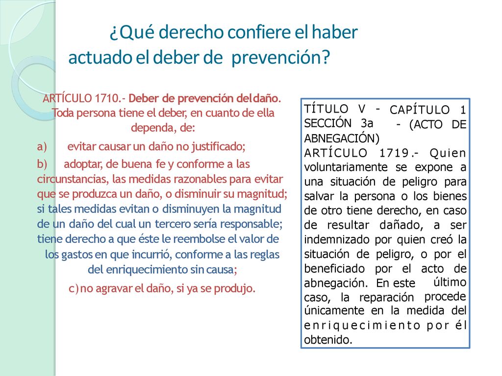 ¿Qué derecho confiere el haber actuado el deber de prevención