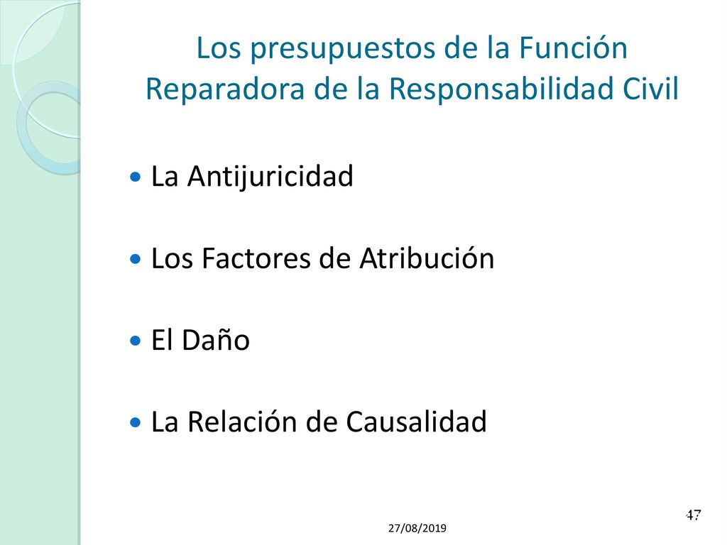 Los presupuestos de la Función Reparadora de la Responsabilidad Civil