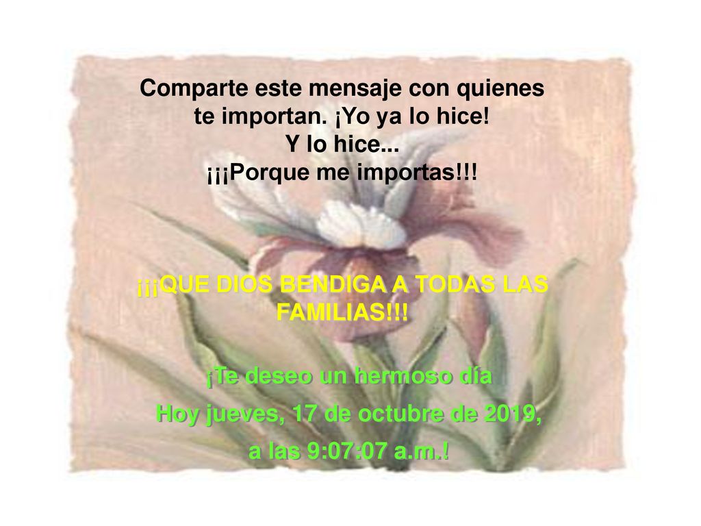 Comparte este mensaje con quienes te importan. ¡Yo ya lo hice!