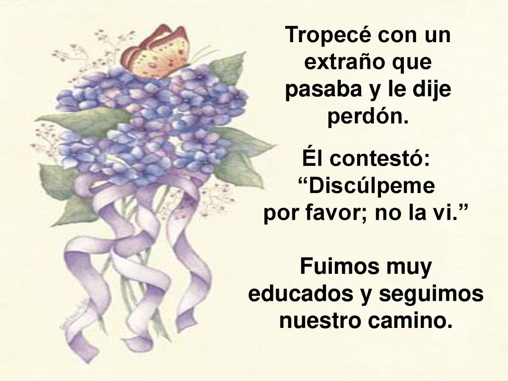 Tropecé con un extraño que pasaba y le dije perdón.