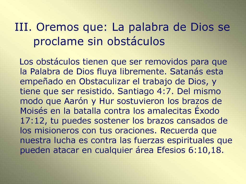 III. Oremos que: La palabra de Dios se proclame sin obstáculos