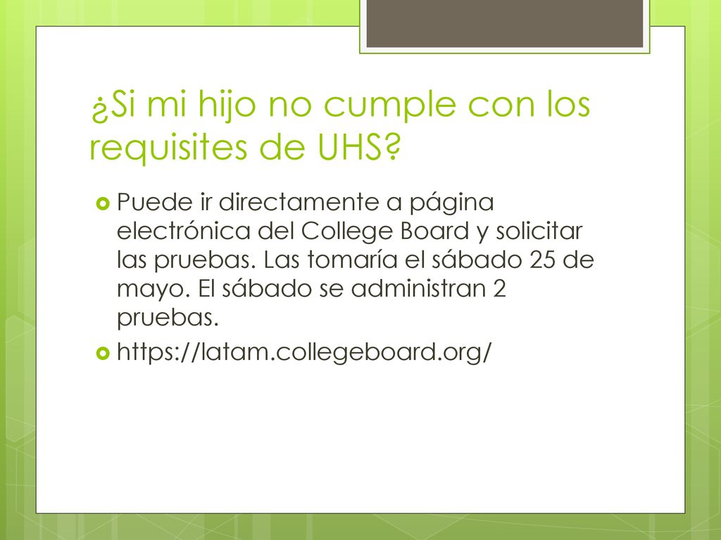 ¿Si mi hijo no cumple con los requisites de UHS