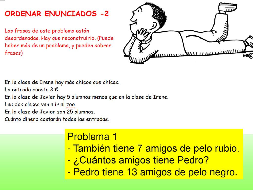 Problema 1 - También tiene 7 amigos de pelo rubio.