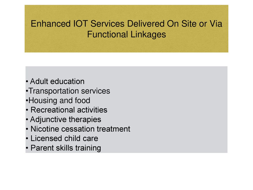 Enhanced IOT Services Delivered On Site or Via Functional Linkages