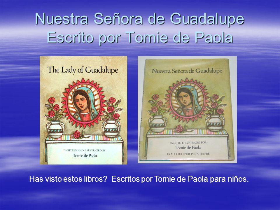 Nuestra Señora de Guadalupe Escrito por Tomie de Paola