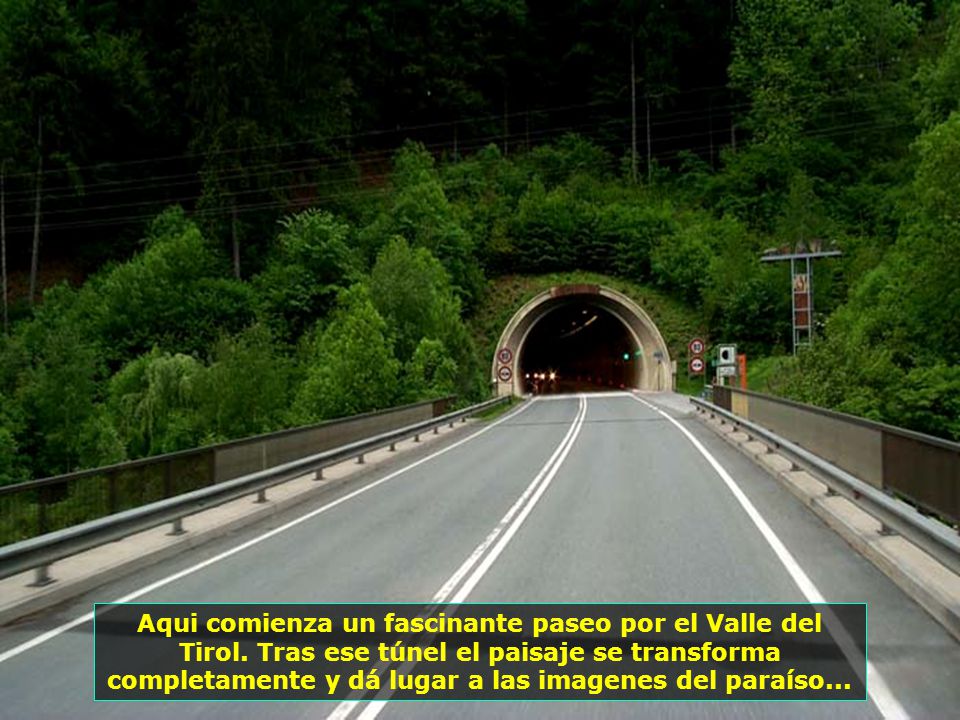 Aqui comienza un fascinante paseo por el Valle del Tirol