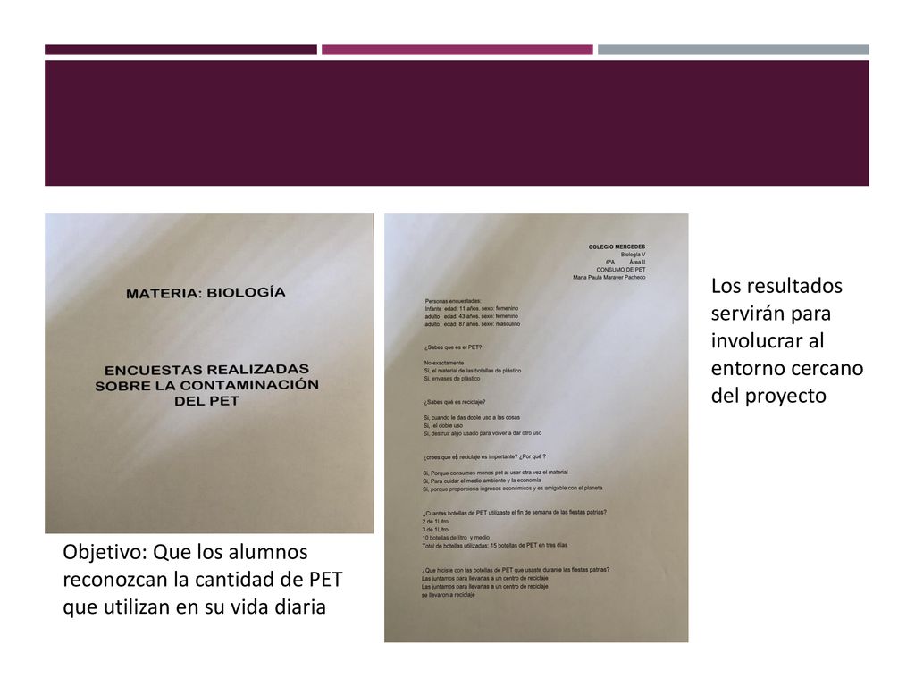 Los resultados servirán para involucrar al entorno cercano del proyecto