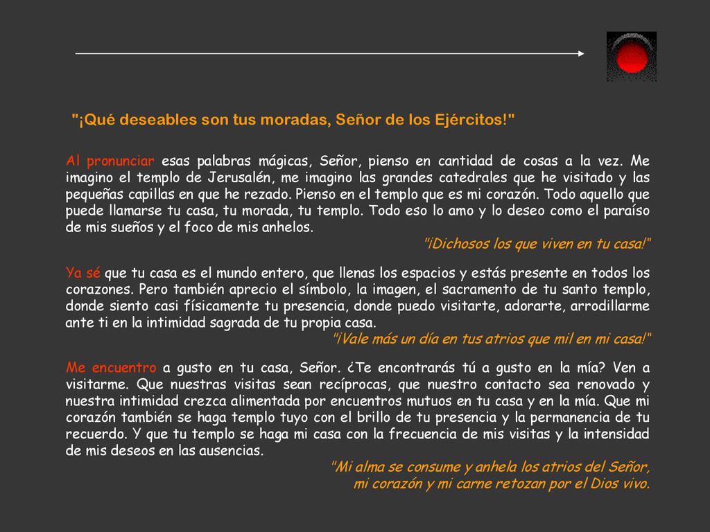 ¡Qué deseables son tus moradas, Señor de los Ejércitos!