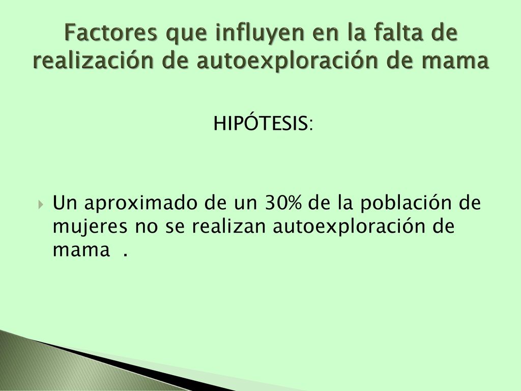 Factores que influyen en la falta de realización de autoexploración de mama