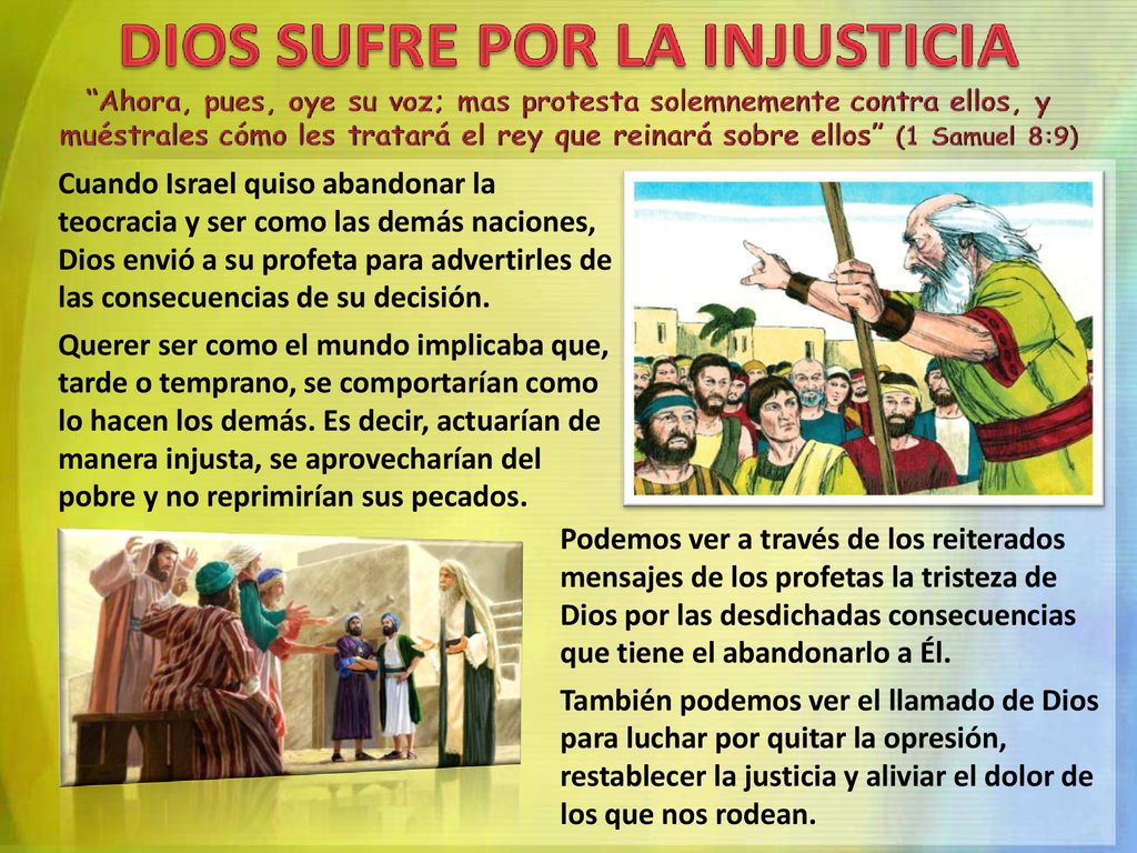 Cuando Israel quiso abandonar la teocracia y ser como las demás naciones, Dios envió a su profeta para advertirles de las consecuencias de su decisión.