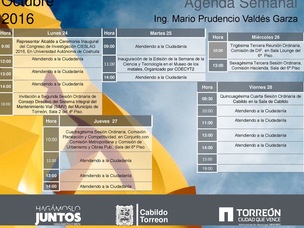 Agenda Semanal Octubre 2016 Ing. Mario Prudencio Valdés Garza Cabildo