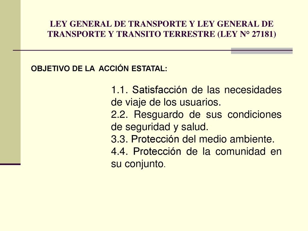 1.1. Satisfacción de las necesidades de viaje de los usuarios.
