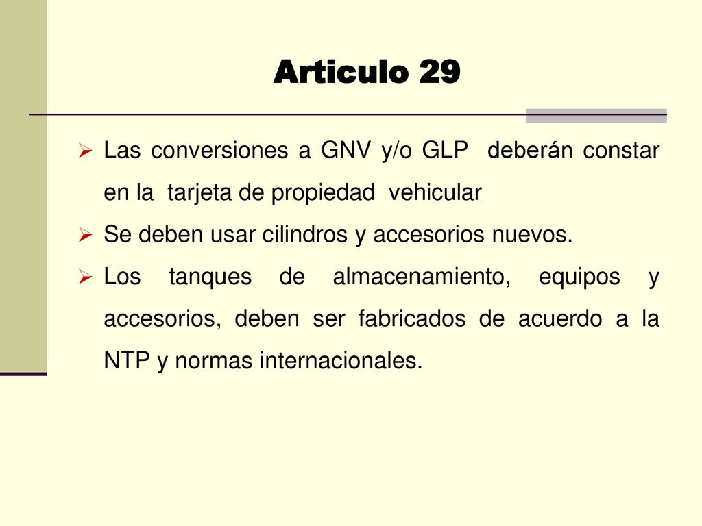 Articulo 29 Las conversiones a GNV y/o GLP deberán constar en la tarjeta de propiedad vehicular.