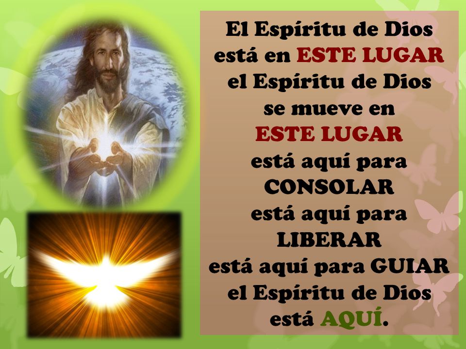 El Espíritu de Dios está en ESTE LUGAR el Espíritu de Dios se mueve en