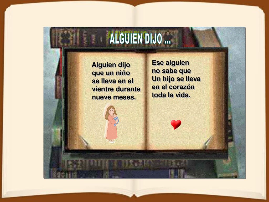 ALGUIEN DIJO ... Ese alguien Alguien dijo no sabe que que un niño
