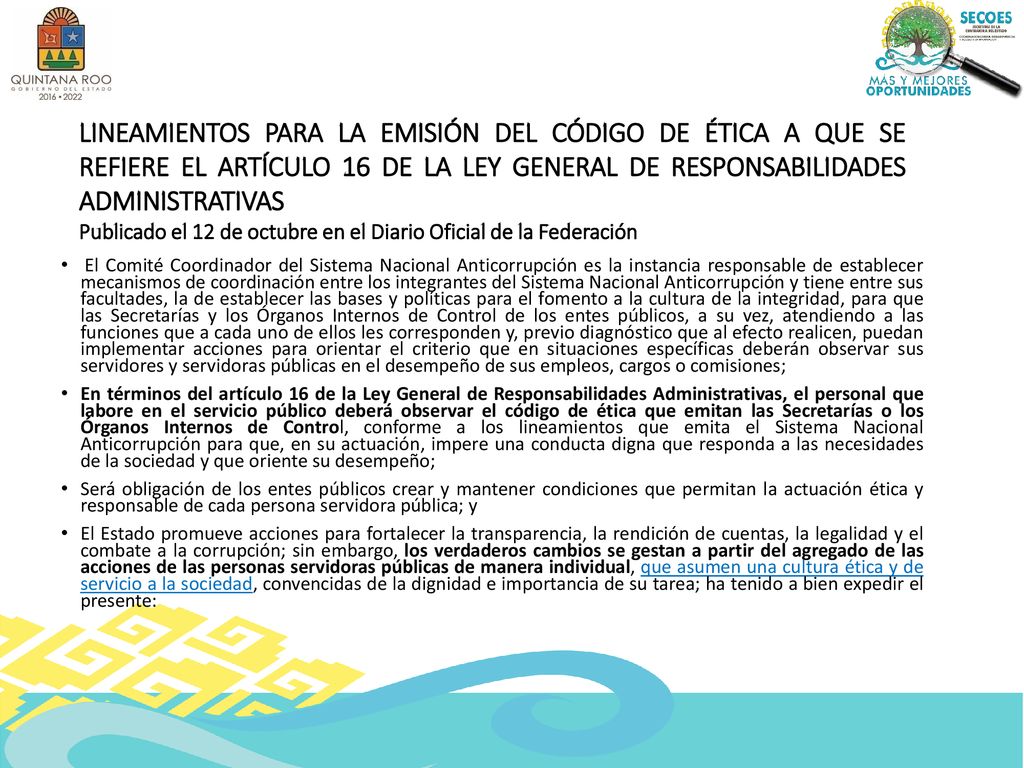 LINEAMIENTOS PARA LA EMISIÓN DEL CÓDIGO DE ÉTICA A QUE SE REFIERE EL ARTÍCULO 16 DE LA LEY GENERAL DE RESPONSABILIDADES ADMINISTRATIVAS
