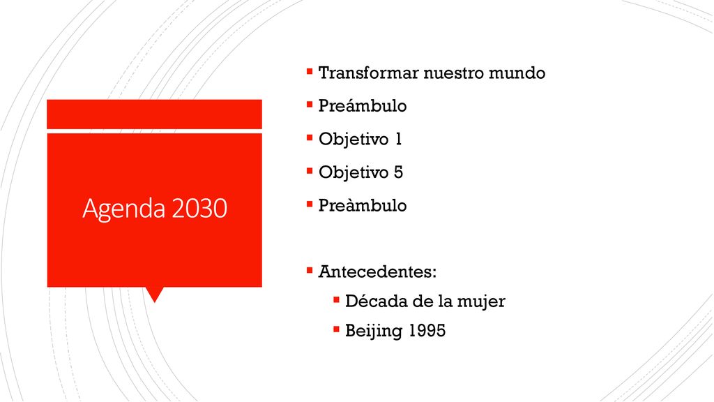 Agenda 2030 Transformar nuestro mundo Preámbulo Objetivo 1 Objetivo 5