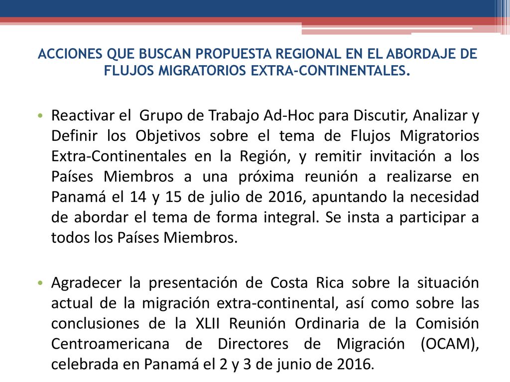 ACCIONES QUE BUSCAN PROPUESTA REGIONAL EN EL ABORDAJE DE FLUJOS MIGRATORIOS EXTRA-CONTINENTALES.