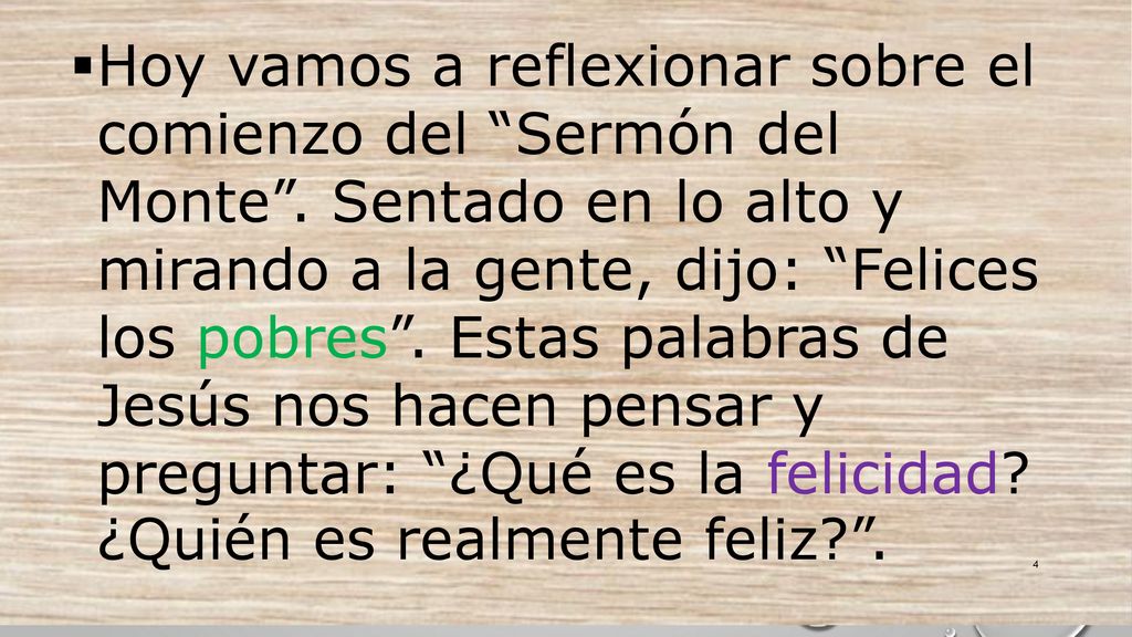 Hoy vamos a reflexionar sobre el comienzo del Sermón del Monte