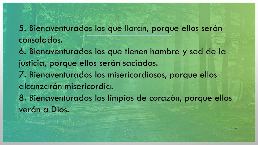 5. Bienaventurados los que lloran, porque ellos serán consolados.