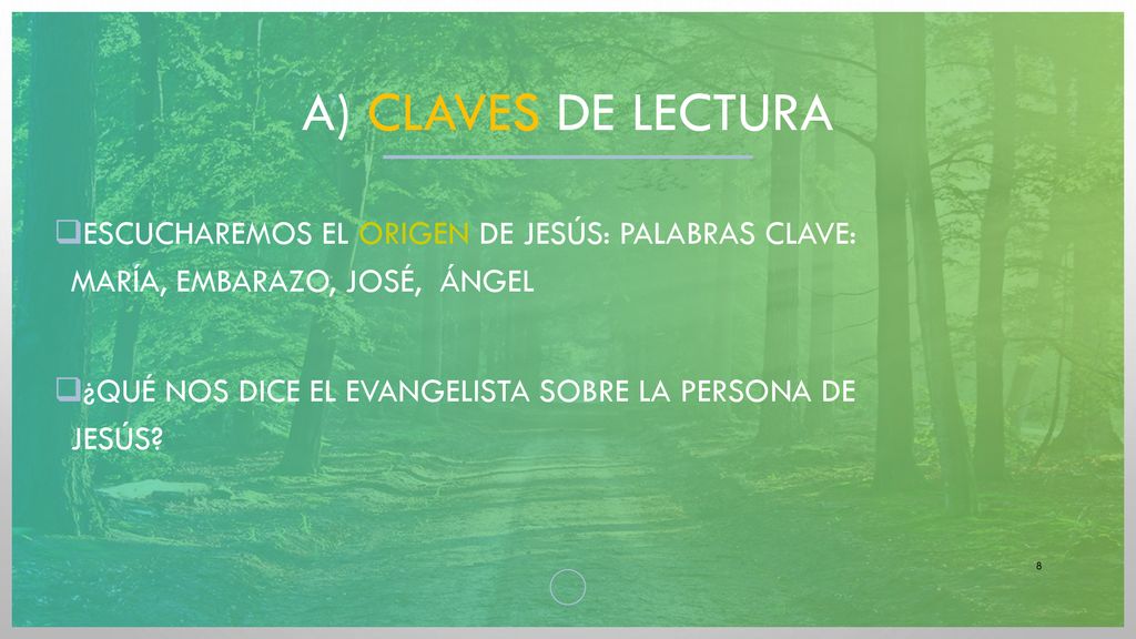 A) Claves de lectura Escucharemos el origen de Jesús: palabras clave: María, Embarazo, José, Ángel.
