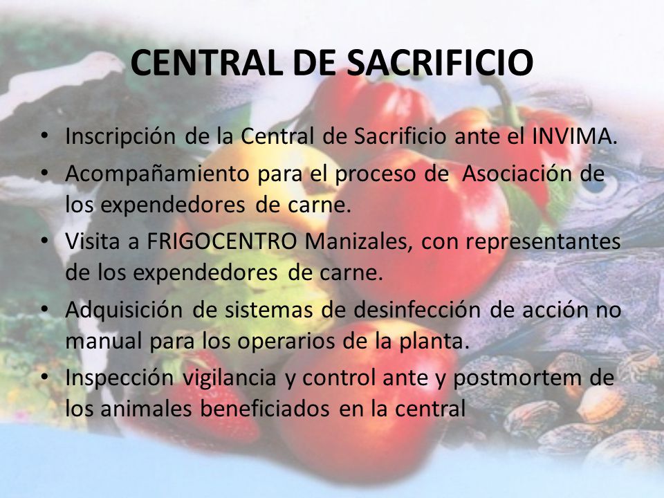 CENTRAL DE SACRIFICIO Inscripción de la Central de Sacrificio ante el INVIMA.