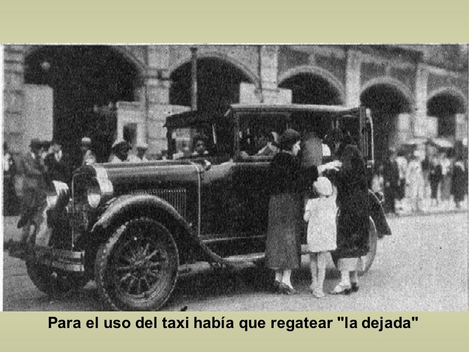 Para el uso del taxi había que regatear la dejada