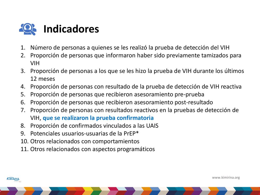 Indicadores Número de personas a quienes se les realizó la prueba de detección del VIH.