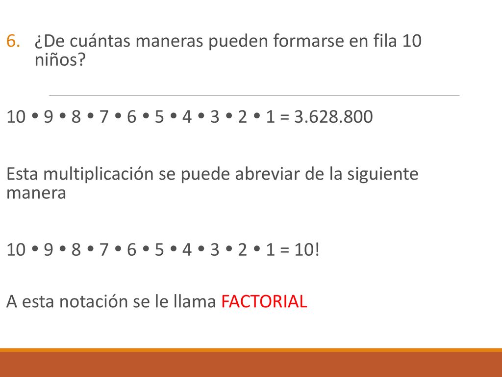 ¿De cuántas maneras pueden formarse en fila 10 niños