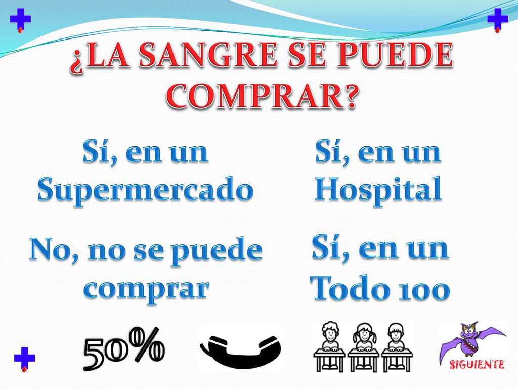 ¿LA SANGRE SE PUEDE COMPRAR Sí, en un Todo 100