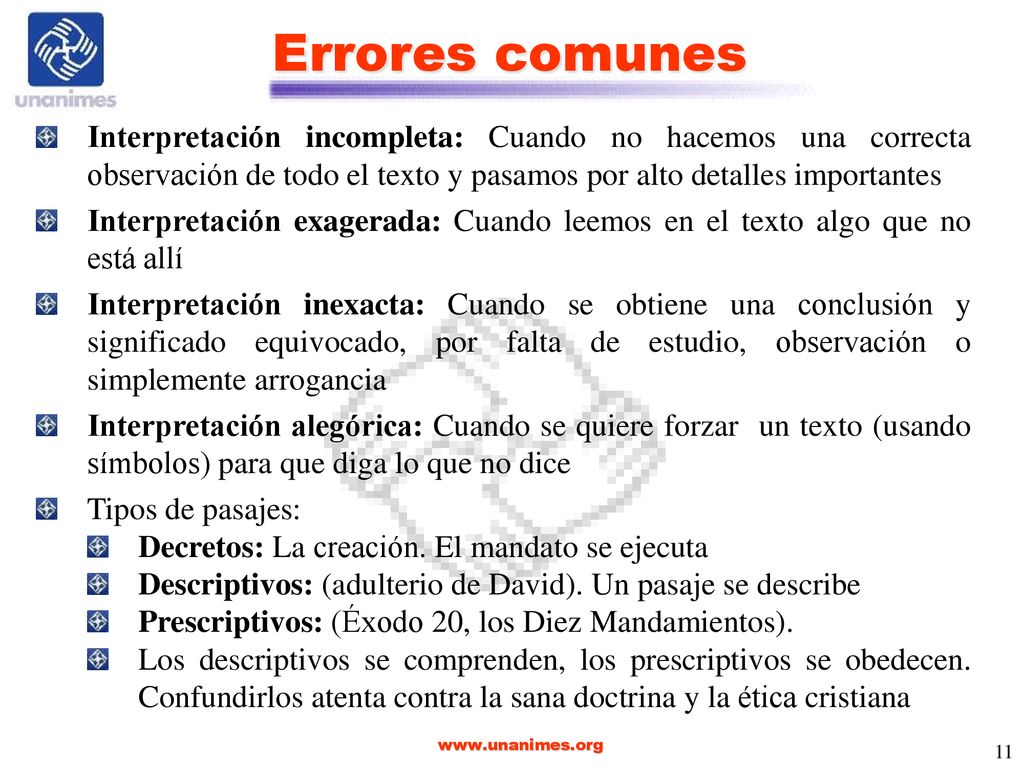 Errores comunes Interpretación incompleta: Cuando no hacemos una correcta observación de todo el texto y pasamos por alto detalles importantes.