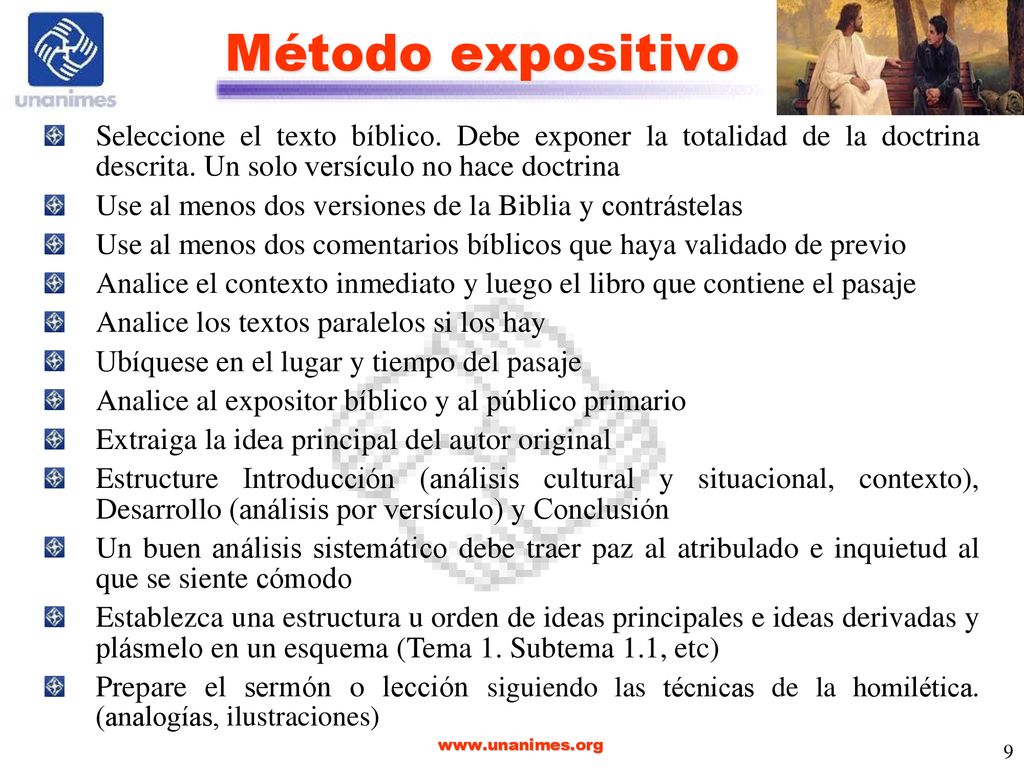 Método expositivo Seleccione el texto bíblico. Debe exponer la totalidad de la doctrina descrita. Un solo versículo no hace doctrina.