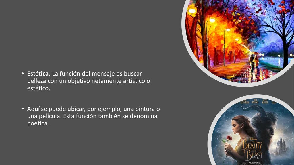 Estética. La función del mensaje es buscar belleza con un objetivo netamente artístico o estético.