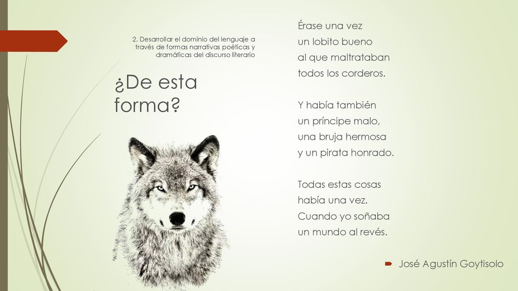 ¿De esta forma Érase una vez un lobito bueno al que maltrataban
