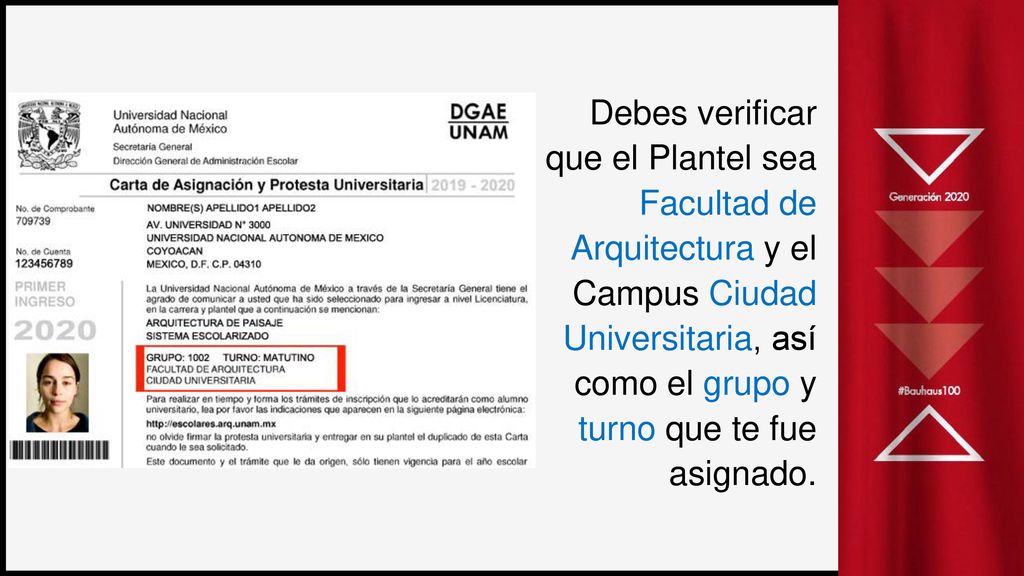 Debes verificar que el Plantel sea Facultad de Arquitectura y el Campus Ciudad Universitaria, así como el grupo y turno que te fue asignado.