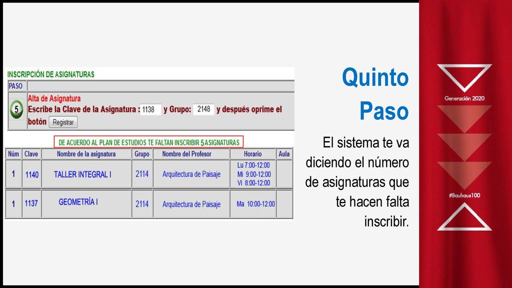 Quinto Paso El sistema te va diciendo el número de asignaturas que te hacen falta inscribir.