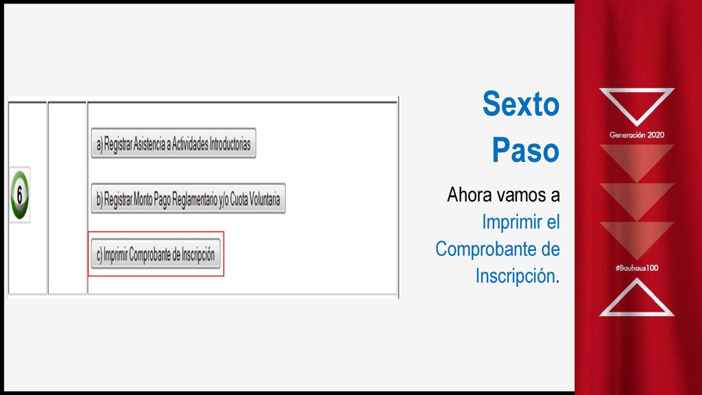 Sexto Paso Ahora vamos a Imprimir el Comprobante de Inscripción.