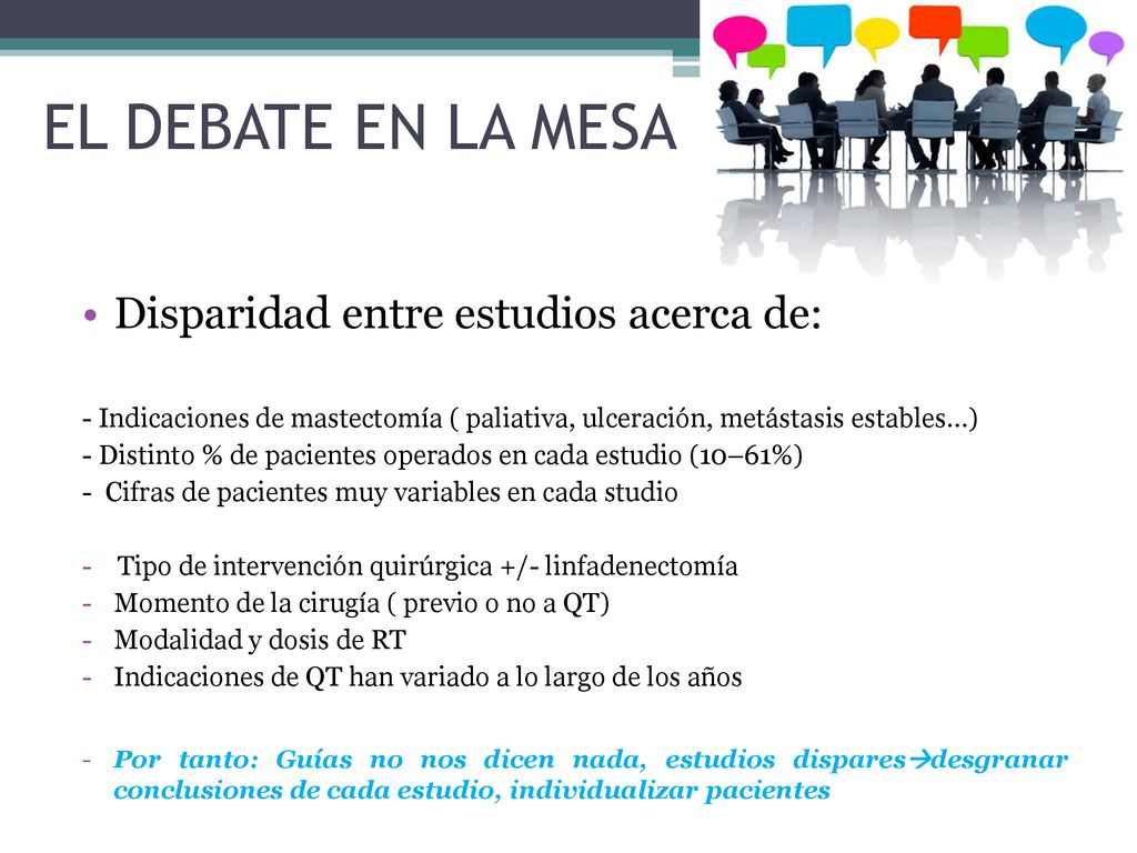EL DEBATE EN LA MESA Disparidad entre estudios acerca de: