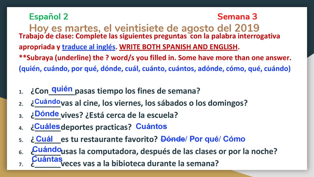Español 2 Semana 3 Hoy es martes, el veintisiete de agosto del 2019