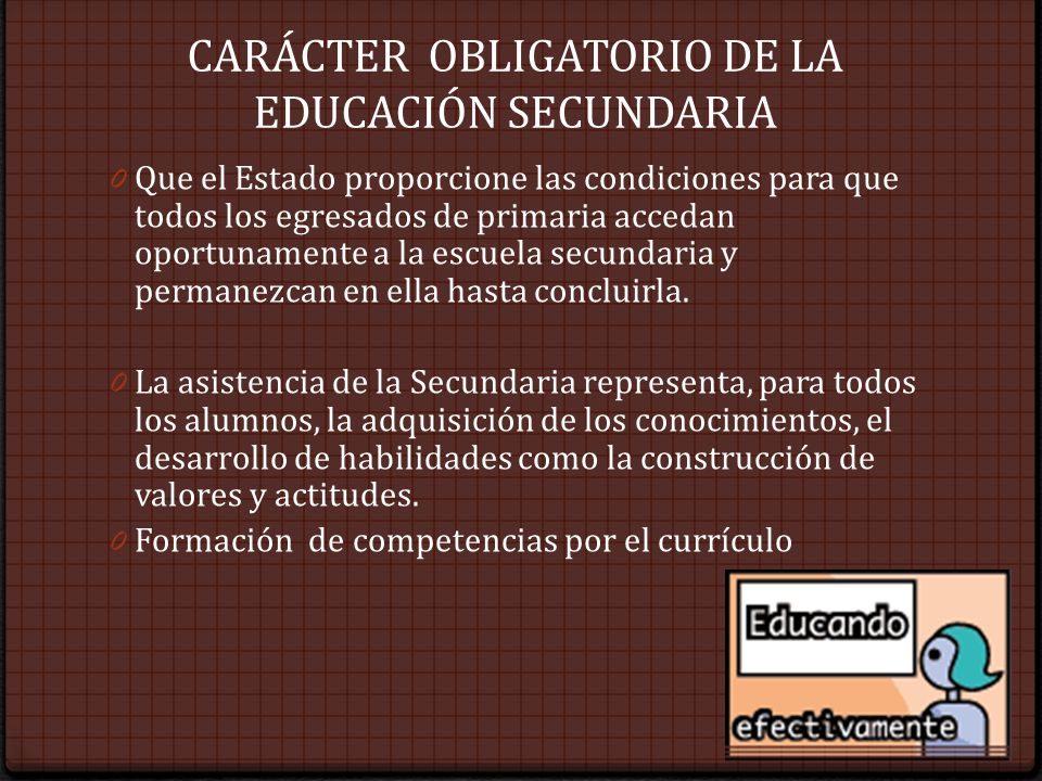 CARÁCTER OBLIGATORIO DE LA EDUCACIÓN SECUNDARIA