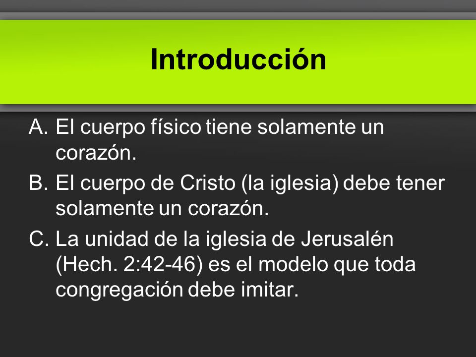 Introducción El cuerpo físico tiene solamente un corazón.