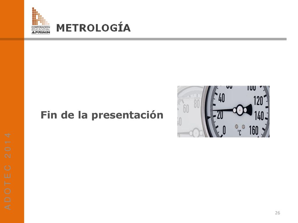 A D O T E C Fin de la presentación