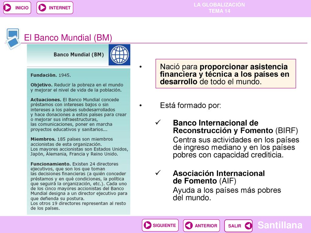 El Banco Mundial (BM) Nació para proporcionar asistencia financiera y técnica a los países en desarrollo de todo el mundo.