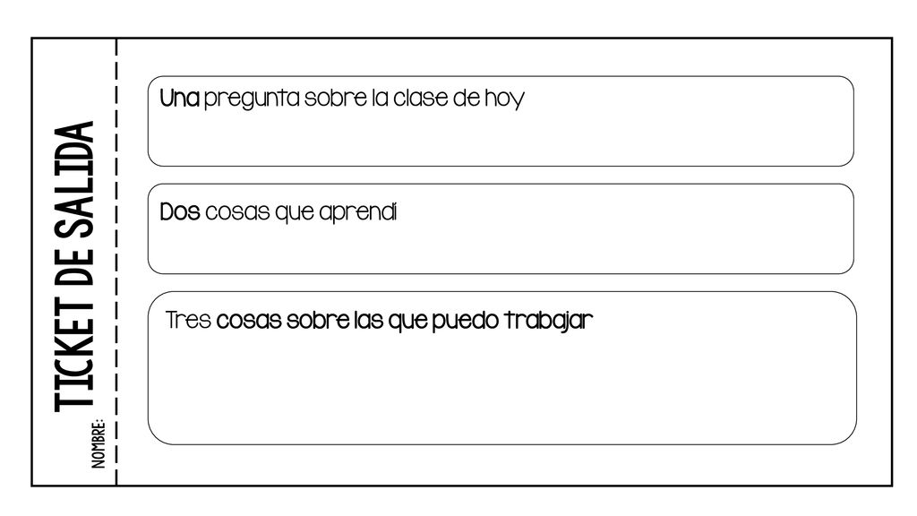 Ticket de salida Una pregunta sobre la clase de hoy