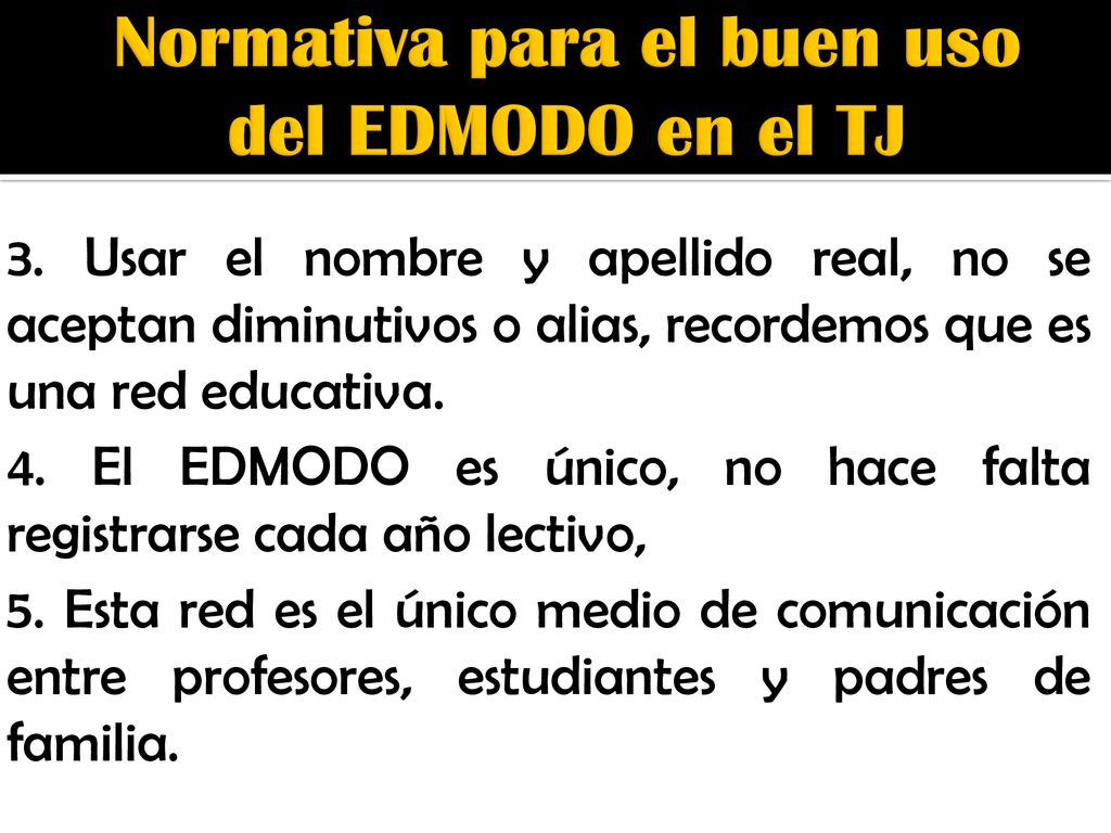 Normativa para el buen uso del EDMODO en el TJ