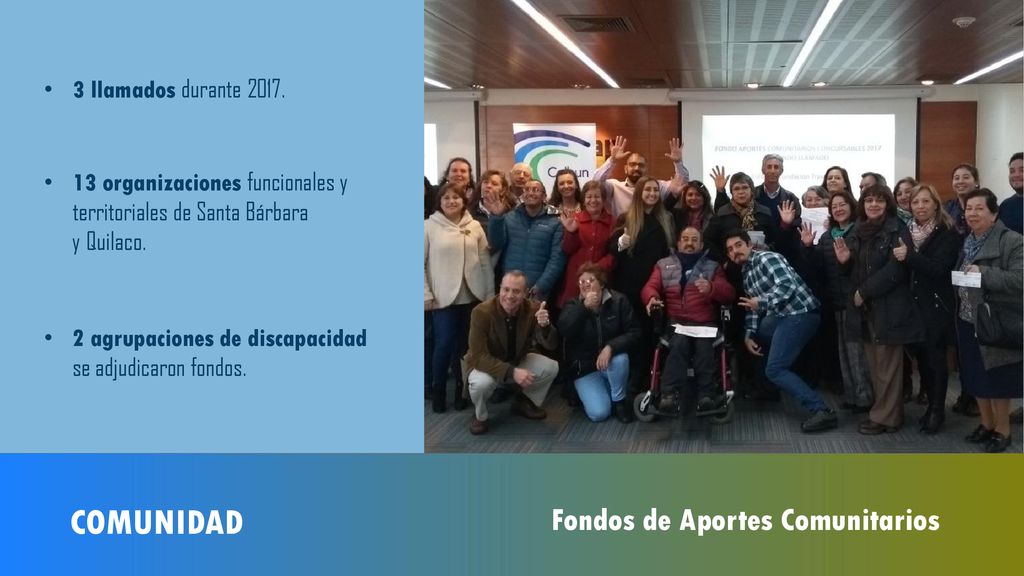 COMUNIDAD Fondos de Aportes Comunitarios 3 llamados durante 2017.
