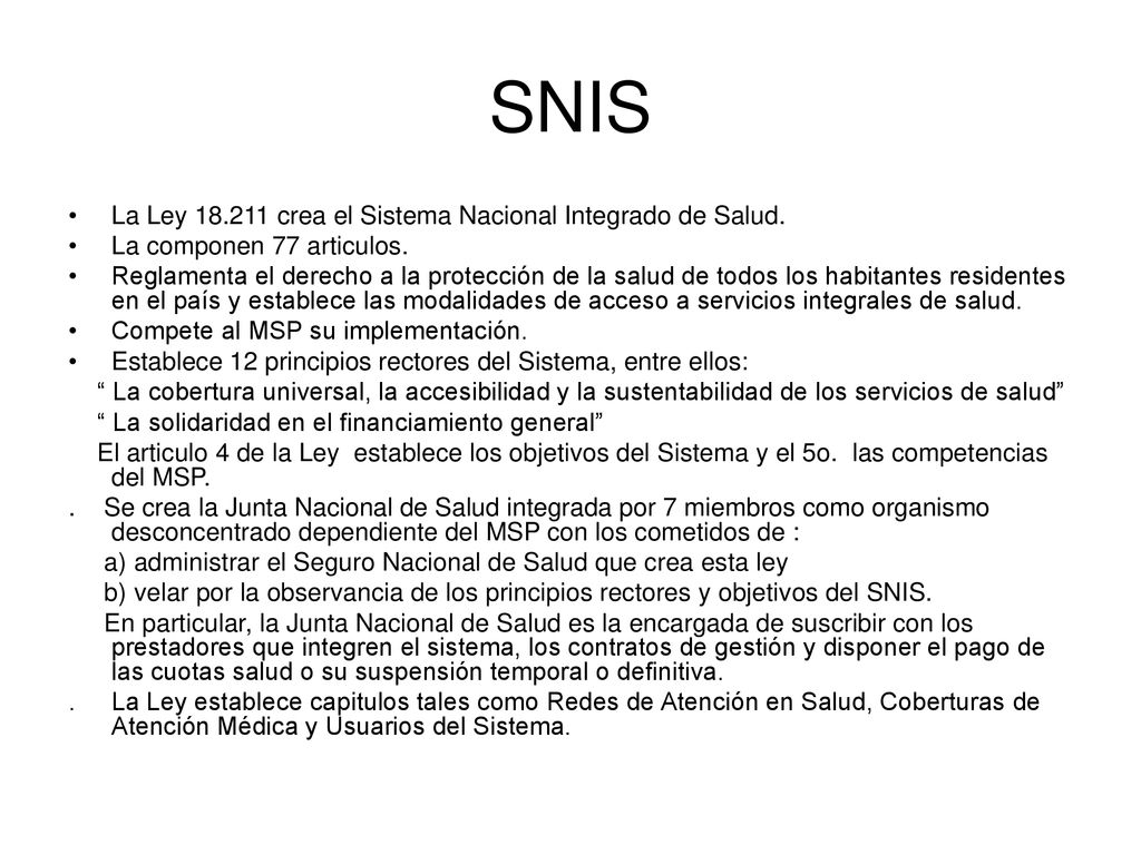 SNIS La Ley crea el Sistema Nacional Integrado de Salud.